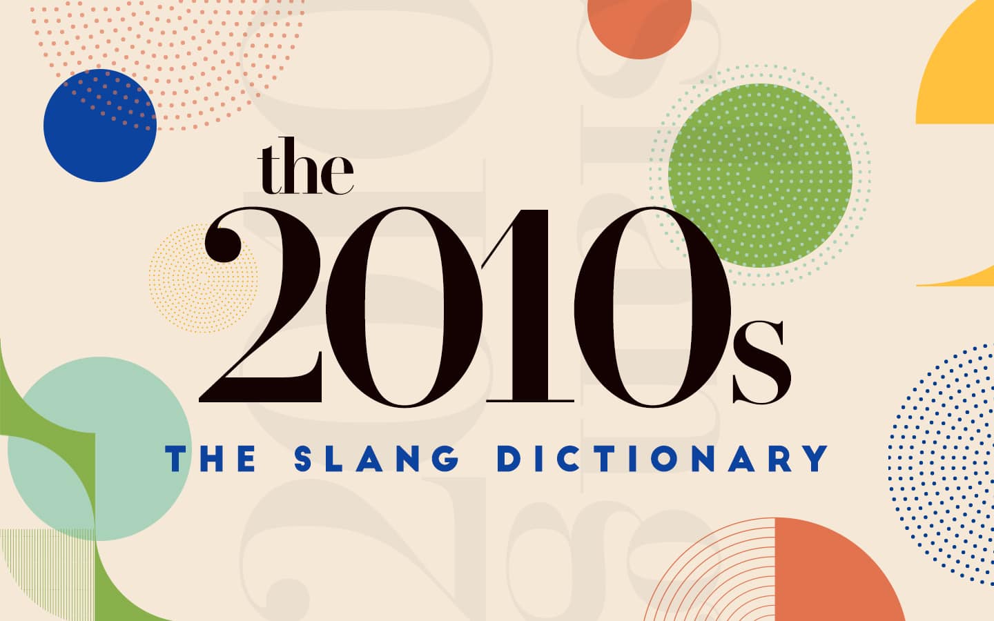 The 2010s A Dictionary To The Decade’s Slang Metro.Style